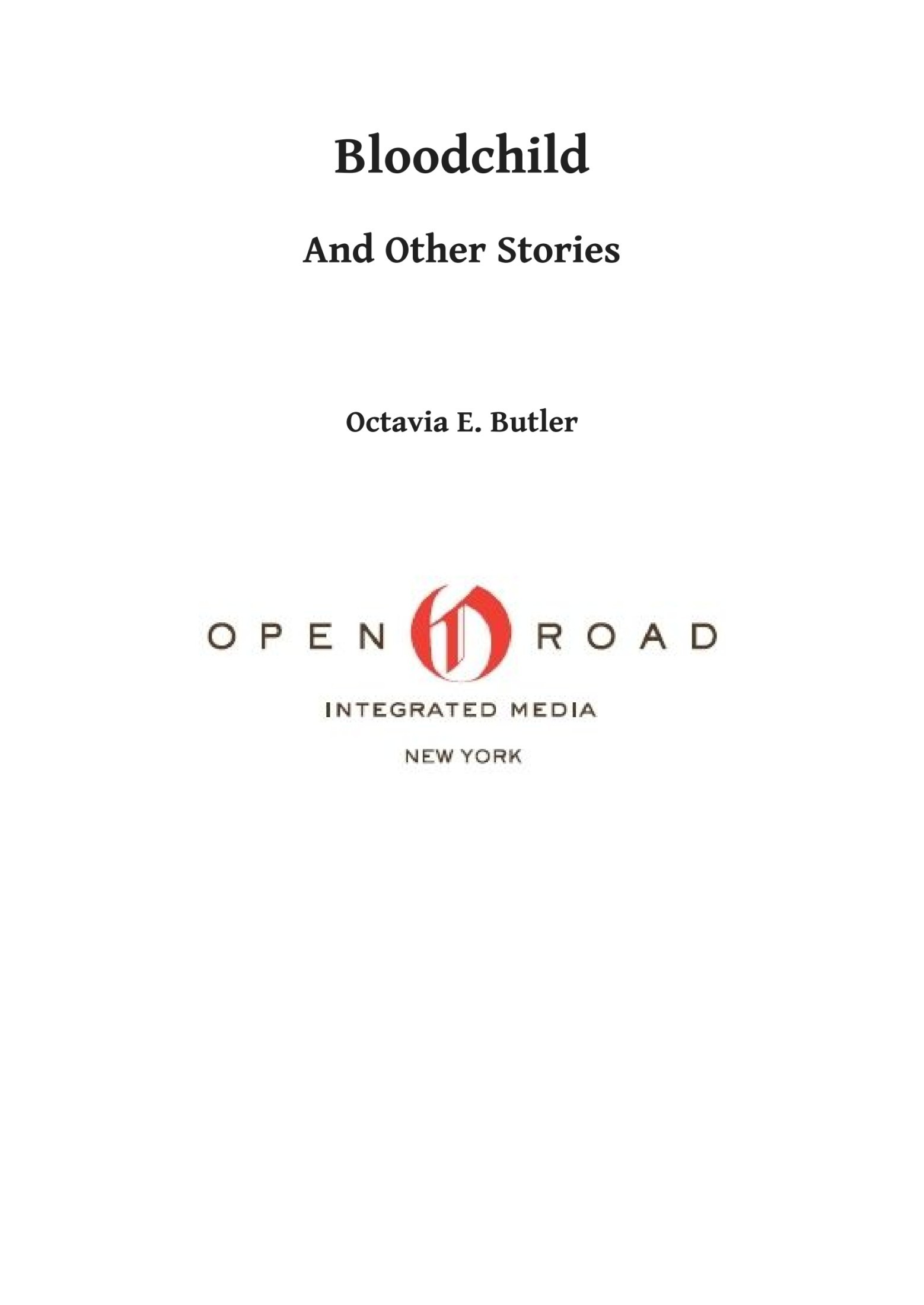 Bloodchild: And Other Stories