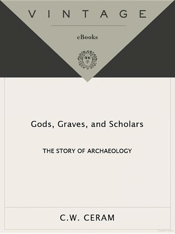 Gods, Graves & Scholars: The Story of Archaeology