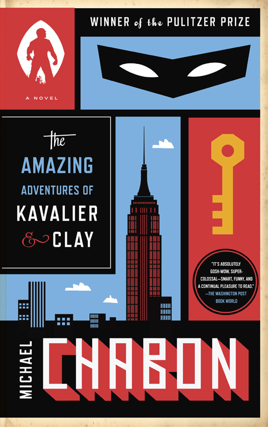 The Amazing Adventures of Kavalier & Clay (With Bonus Content): A Novel