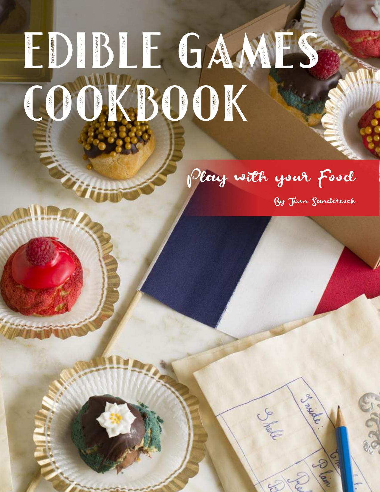 Edible Games Cookbook: Play With Your Food